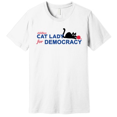 Childless Cat Lady For Democracy Voting Election 2024 Usa Premium T-Shirt