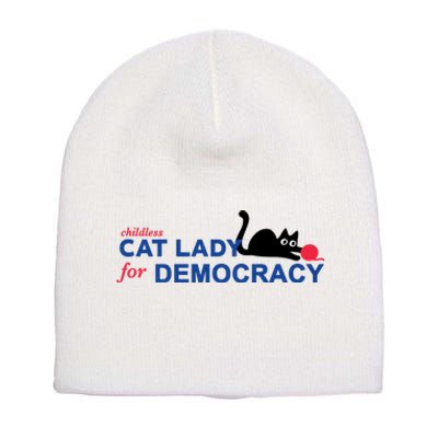 Childless Cat Lady For Democracy Voting Election 2024 Usa Short Acrylic Beanie