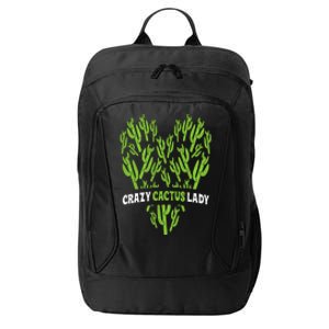 Crazy Cactus Lady Funny Desert Plant Succulents Lover Outfit City Backpack