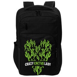 Crazy Cactus Lady Funny Desert Plant Succulents Lover Outfit Impact Tech Backpack