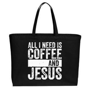 Christian Coffee Lover All I Need Is Coffee And Jesus Cotton Canvas Jumbo Tote