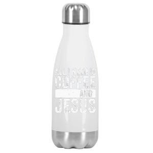 Christian Coffee Lover All I Need Is Coffee And Jesus Stainless Steel Insulated Water Bottle