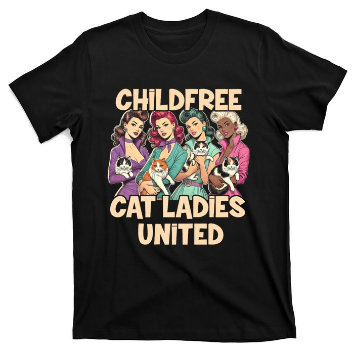 Childfree Cat Lady For Cat Mom Women Cat Ladies T-Shirt