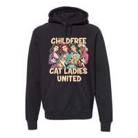 Childfree Cat Lady For Cat Mom Women Cat Ladies Premium Hoodie