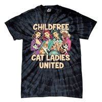 Childfree Cat Lady For Cat Mom Women Cat Ladies Tie-Dye T-Shirt