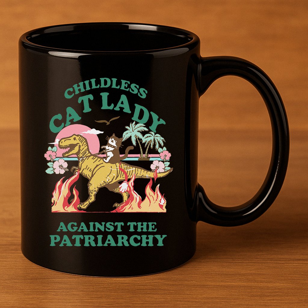 Childless Cat Lady Against The Patriarchy Cat Riding Dino Gift 11oz C Handle Ceramic Mug