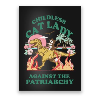 Childless Cat Lady Against The Patriarchy Cat Riding Dino Gift Poster