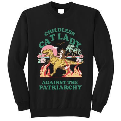 Childless Cat Lady Against The Patriarchy Cat Riding Dino Gift Tall Sweatshirt