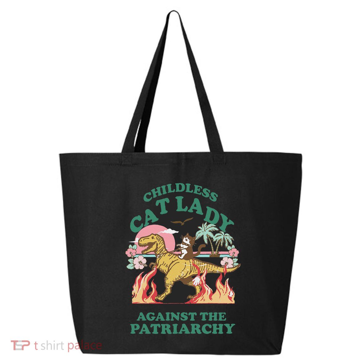 Childless Cat Lady Against The Patriarchy Cat Riding Dino Gift 25L Jumbo Tote