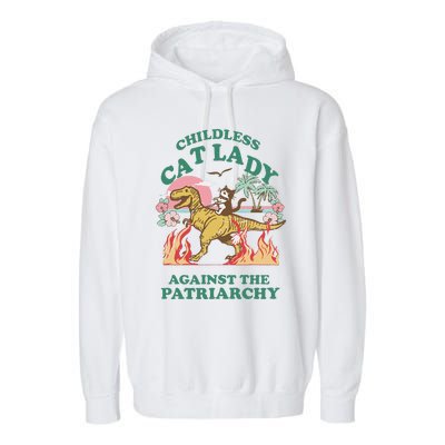 Childless Cat Lady Against The Patriarchy Cat Riding Dino Gift Garment-Dyed Fleece Hoodie