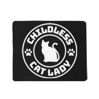 Childless Cat Lady Funny Cat Lover Mousepad