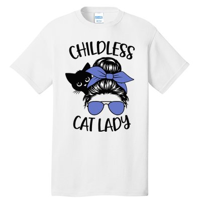 Childless Cat Lady Messy Bun Cat Mom Tall T-Shirt