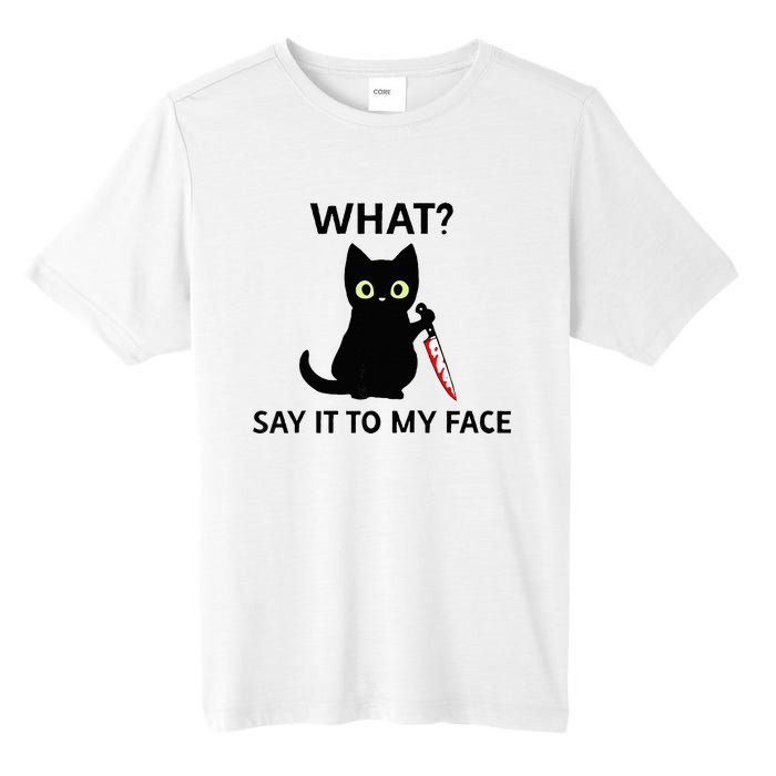 Childless Cat Ladies Funny Cat What Say It To My Face Raglan Baseball Tall Fusion ChromaSoft Performance T-Shirt