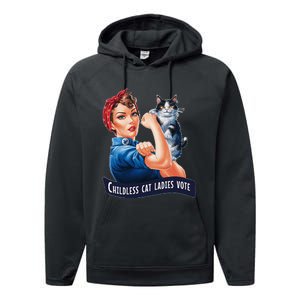 Childless Cat Ladies Vote Rosie The Riveter Gift Performance Fleece Hoodie