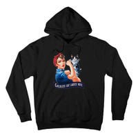 Childless Cat Ladies Vote Rosie The Riveter Gift Tall Hoodie