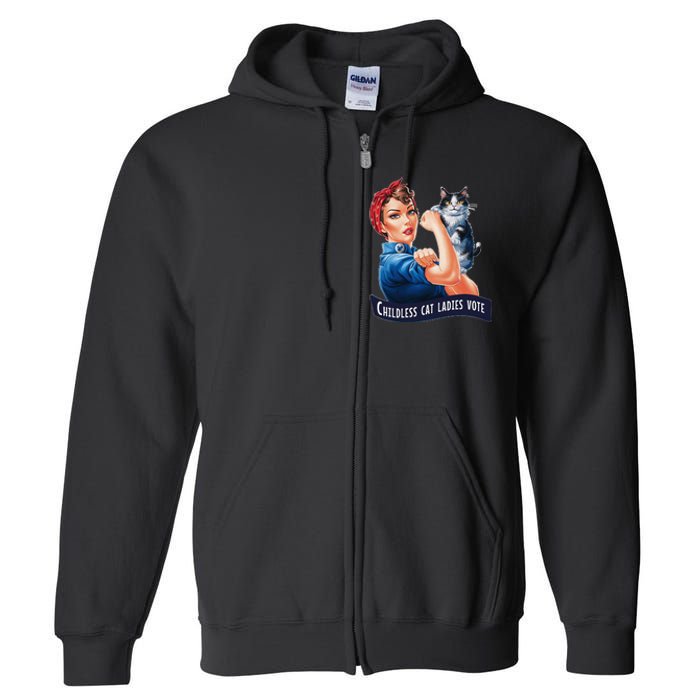 Childless Cat Ladies Vote Rosie The Riveter Gift Full Zip Hoodie