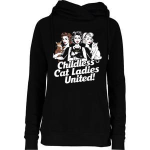 Childless Cat Ladies United Funny Democrat Political Womens Funnel Neck Pullover Hood