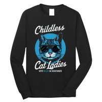 Childless Cat Ladies Vote Blue In November Democrats Liberal Gift Long Sleeve Shirt