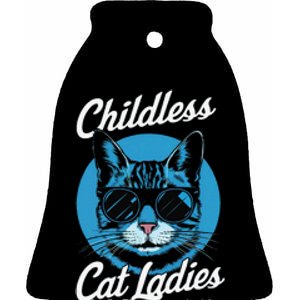 Childless Cat Ladies Vote Blue In November Democrats Liberal Gift Ceramic Bell Ornament