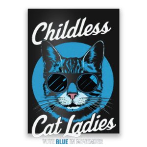 Childless Cat Ladies Vote Blue In November Democrats Liberal Gift Poster