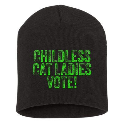 Childless Cat Ladies Vote Funny Democrat Political Election Short Acrylic Beanie