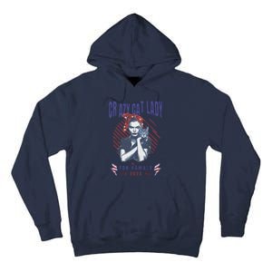 Crazy Cat Lady For Kamala 2024 Gift Tall Hoodie