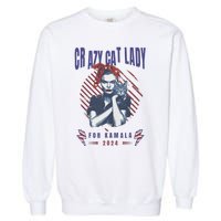 Crazy Cat Lady For Kamala 2024 Gift Garment-Dyed Sweatshirt