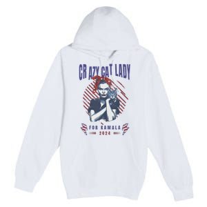 Crazy Cat Lady For Kamala 2024 Gift Premium Pullover Hoodie