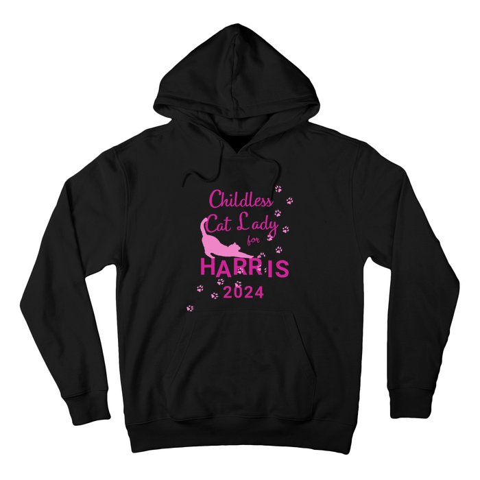 Childless Cat Lady For Harris 2024 Gift Hoodie