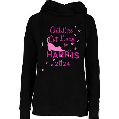 Childless Cat Lady For Harris 2024 Gift Womens Funnel Neck Pullover Hood