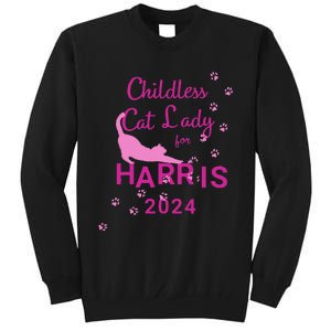 Childless Cat Lady For Harris 2024 Gift Tall Sweatshirt