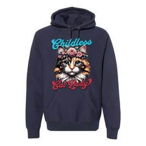 Childless Cat Lady Funny Cat Lover Premium Hoodie