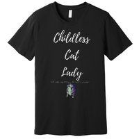 Childless Cat Lady Premium T-Shirt