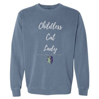 Childless Cat Lady Garment-Dyed Sweatshirt