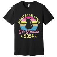 Childless Cat Ladies For Kamala 2024 Premium T-Shirt