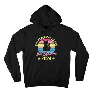 Childless Cat Ladies For Kamala 2024 Tall Hoodie