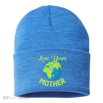 Climate Change Love Your Mother Earth Day Funny Gift Sustainable Knit Beanie