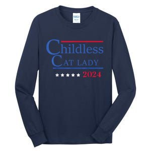 Childless Cat Lady 2024 Ladies Is Voting Kamala Tall Long Sleeve T-Shirt