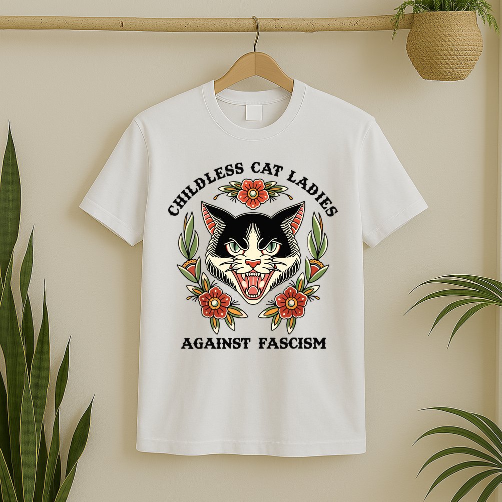 Childless Cat Ladies Against Fascism T-Shirt