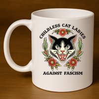 Childless Cat Ladies Against Fascism 11oz C Handle Ceramic Mug