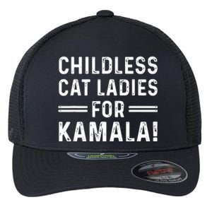 Childless Cat Ladies For Kamala 2024 Flexfit Unipanel Trucker Cap