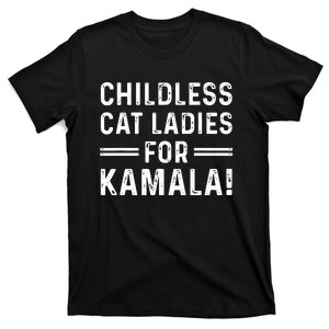 Childless Cat Ladies For Kamala 2024 T-Shirt