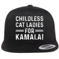 Childless Cat Ladies For Kamala 2024 Flat Bill Trucker Hat