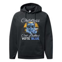 Childless Cat Ladies Vote Blue In November Kamala President Performance Fleece Hoodie