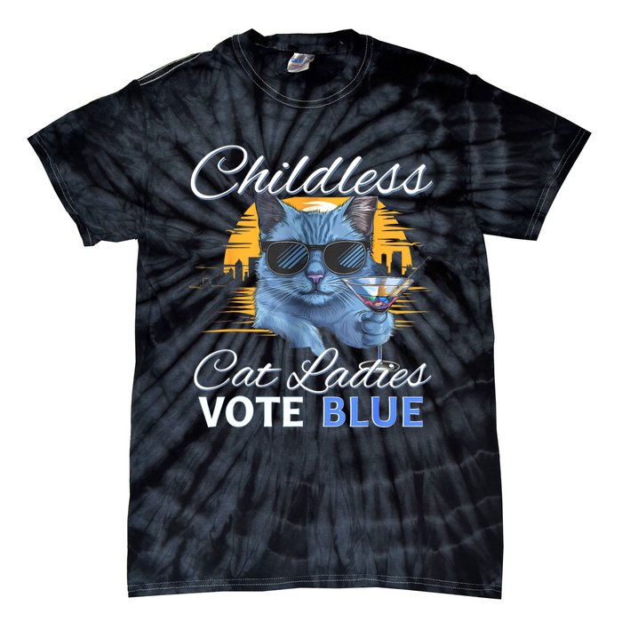 Childless Cat Ladies Vote Blue In November Kamala President Tie-Dye T-Shirt