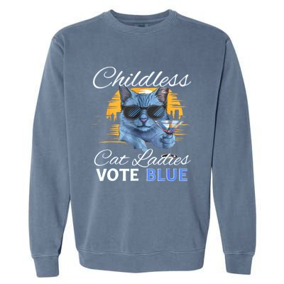 Childless Cat Ladies Vote Blue In November Kamala President Garment-Dyed Sweatshirt