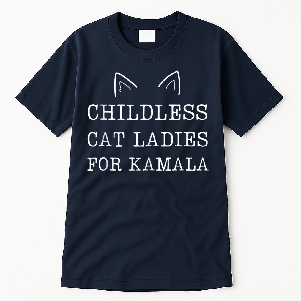 Childless Cat Ladies For Kamala Tall T-Shirt