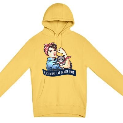 Childless Cat Ladies Vote Rosie The Riveter Election 2024 Gift Premium Pullover Hoodie