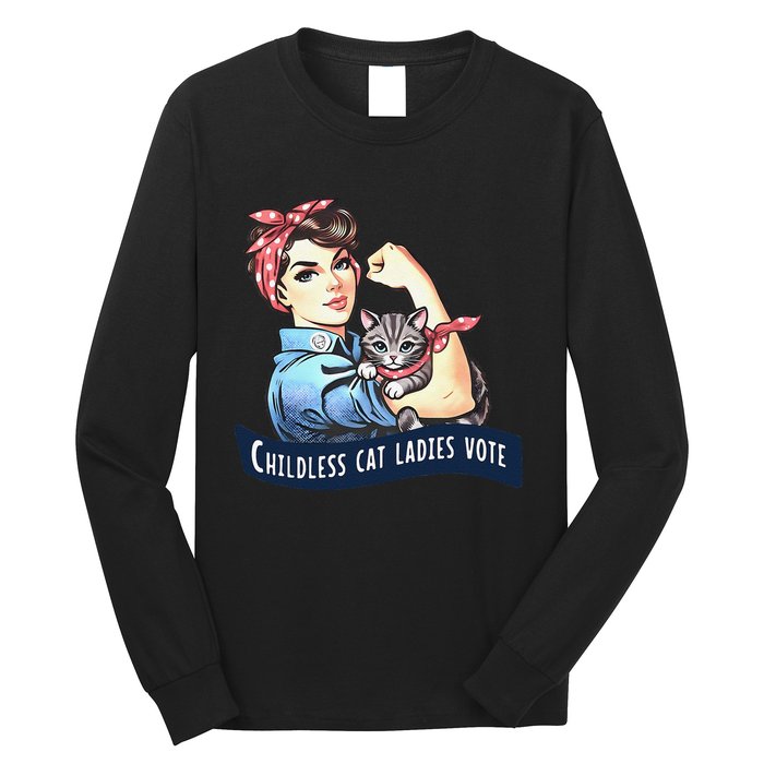 Childless Cat Ladies Vote Rosie The Riveter Election 2024 Gift Long Sleeve Shirt