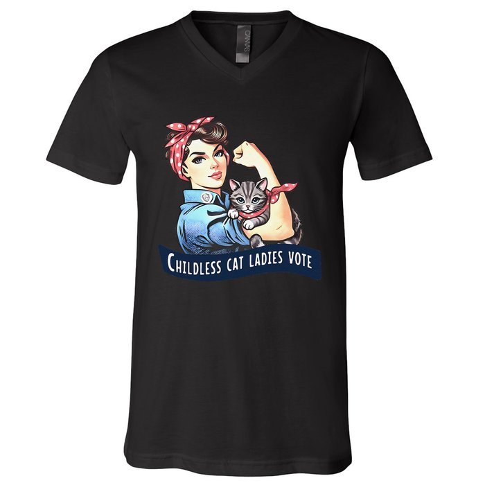 Childless Cat Ladies Vote Rosie The Riveter Election 2024 Gift V-Neck T-Shirt